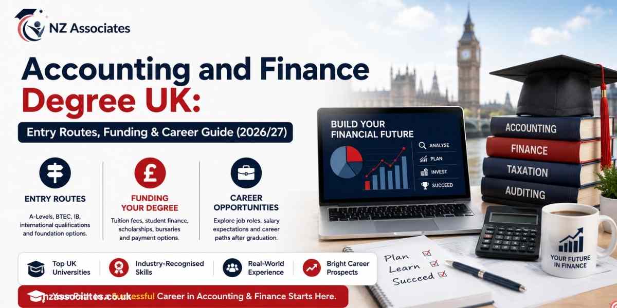 Accounting and Finance Degree UK guide banner featuring entry routes, student finance, scholarships, bursaries, career opportunities, and UK university study support for the 2026/27 academic year with NZ Associates branding.