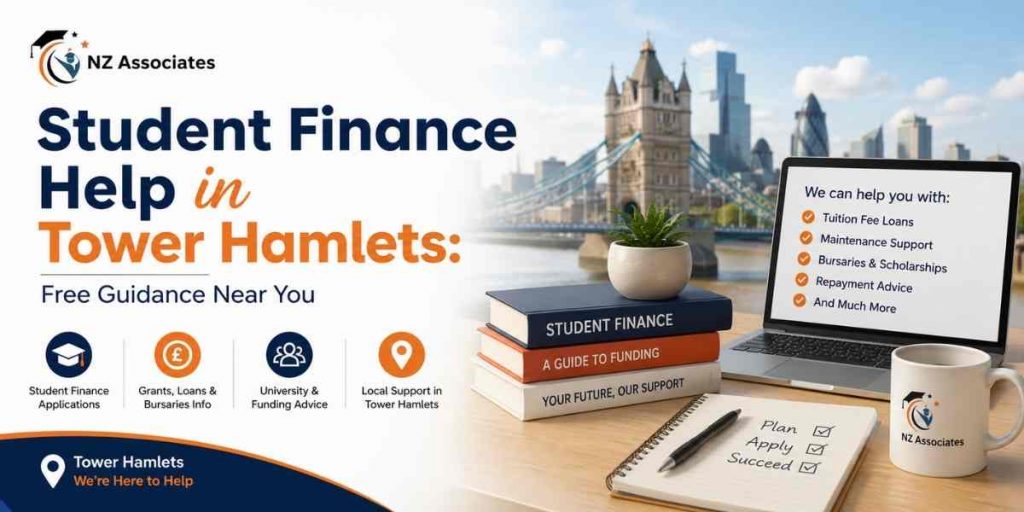 Hero banner for Student Finance Help in Tower Hamlets featuring the official NZ Associates logo, Tower Bridge skyline, study materials, and free guidance for student finance applications, grants, bursaries, and university funding support.
