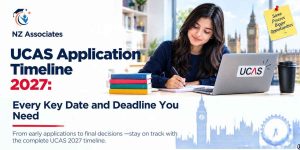 UCAS Application Timeline 2027 banner featuring key dates and deadlines for UCAS applications, including application opening, early and main deadlines, offers and responses, and GCSE results, with NZ Associates guidance.