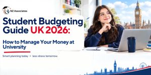Student Budgeting Guide UK 2026 banner featuring university money management tips, tuition and living costs, student loans, accommodation, food expenses, budgeting advice, and money-saving strategies, with NZ Associates branding.